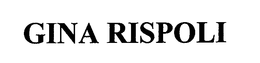 GINA RISPOLI trademark