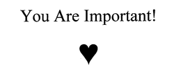 YOU ARE IMPORTANT! trademark