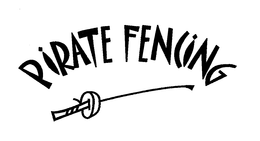 PIRATE FENCING trademark