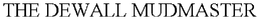 THE DEWALL MUDMASTER trademark