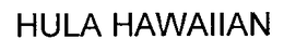 HULA HAWAIIAN trademark