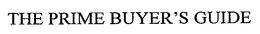 THE PRIME BUYER'S GUIDE trademark
