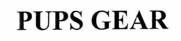PUPS GEAR trademark