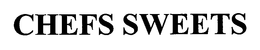 CHEFS SWEETS trademark