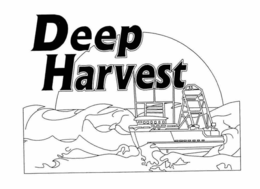 DEEP HARVEST trademark