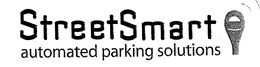 STREETSMART AUTOMATED PARKING SOLUTIONS trademark