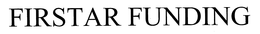 FIRSTAR FUNDING trademark