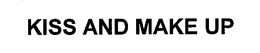 KISS AND MAKE UP trademark