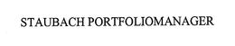 STAUBACH PORTFOLIOMANAGER trademark