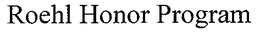 ROEHL HONOR PROGRAM trademark