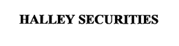 HALLEY SECURITIES trademark