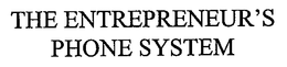 THE ENTREPRENEUR'S PHONE SYSTEM trademark
