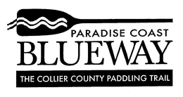 PARADISE COAST BLUEWAY THE COLLIER COUNTY PADDLING TRAIL trademark