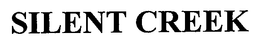 SILENT CREEK trademark