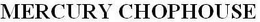 MERCURY CHOPHOUSE trademark