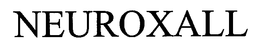 NEUROXALL trademark
