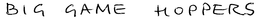 BIG GAME HOPPER trademark