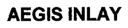 AEGIS INLAY trademark