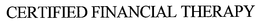 CERTIFIED FINANCIAL THERAPY trademark