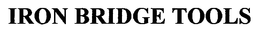 IRON BRIDGE TOOLS trademark