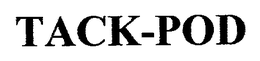 TACK-POD trademark