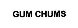GUM CHUMS trademark