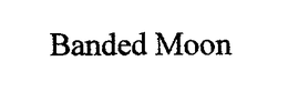 BANDED MOON trademark