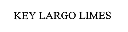 KEY LARGO LIMES trademark