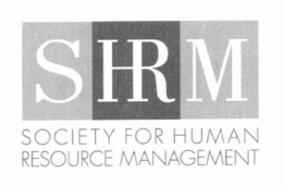 SHRM SOCIETY FOR HUMAN RESOURCE MANAGEMENT trademark
