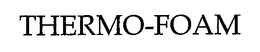 THERMO-FOAM trademark