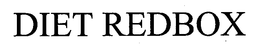 DIET REDBOX trademark