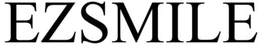 EZSMILE trademark
