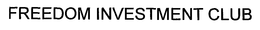 FREEDOM INVESTMENT CLUB trademark