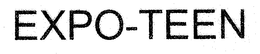 EXPO-TEEN trademark