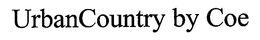 URBANCOUNTRY BY COE trademark