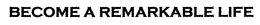 BECOME A REMARKABLE LIFE trademark