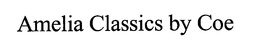 AMELIA CLASSICS BY COE trademark