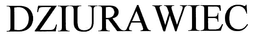 DZIURAWIEC trademark