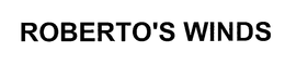 ROBERTO'S WINDS trademark