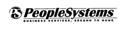 PS PEOPLESYSTEMS BUSINESS SERVICES, SECOND TO NONE trademark
