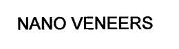 NANO VENEERS trademark