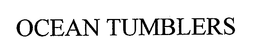 OCEAN TUMBLERS trademark