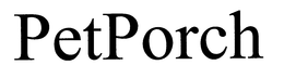 PETPORCH trademark