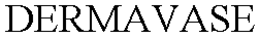 DERMAVASE trademark
