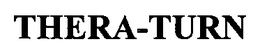 THERA-TURN trademark