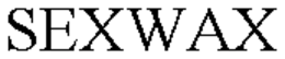 SEXWAX trademark