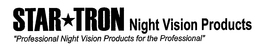 STAR TRON NIGHT VISION PRODUCTS "PROFESSIONAL NIGHT VISION PRODUCTS FOR THE PROFESSIONAL" trademark