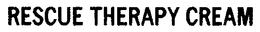 RESCUE THERAPY CREAM trademark