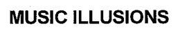 MUSIC ILLUSIONS trademark