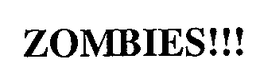 ZOMBIES!!! trademark
